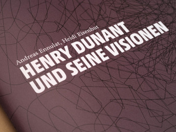 Projekt «Henry Dunant und seine Visionen»